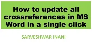 How to update all crossreferences in MS Word in a single click
