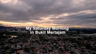 DJI Air 2S | My Saturday Morning in Bukit Mertajam
