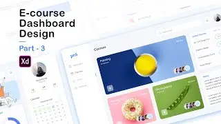 Dashboard UI Design in Adobe XD | E-course - Part 3