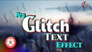 Pro Glitch Text🔥 Effect Tutorial With KINEMASTER]..