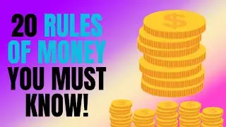 20 Rules of Money You Must Know!
