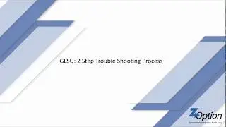 GLSU Troubleshooting with the 2-Step Posting Process