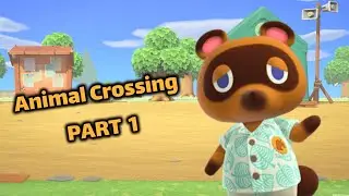 Animal Crossing: New Horizons - playthrough part one! Time to bully the villagers