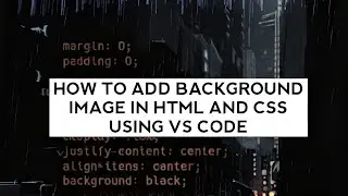 How To Add Background Image In Html And Css Using Vs Code - 