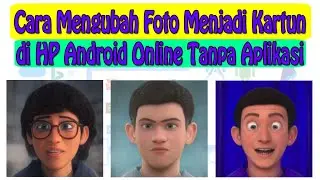 Cara Mengubah Foto Menjadi Kartun di HP Android Online Tanpa Aplikasi