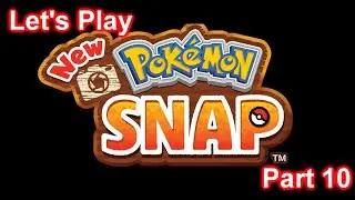 Let's Play New Pokemon Snap Part 10 - Was Captain Vince a Goron?