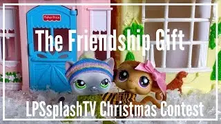 LPS Short Film: The Friendship Gift | LPSsplashTV Christmas Contest