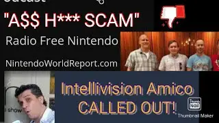 Nintendo podcasters HATING on Intellivision Amico at E3. Press release 