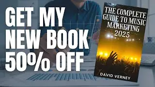 The ULTIMATE Music Marketing Guide for 2025!