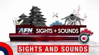 AFN - Sights and Sounds