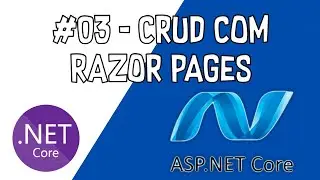 03 - CRUD com Razor Pazes e ASP.Net Core