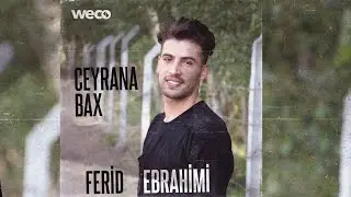 Ferid Ebrahimi - Ceyrana Bax Ceyrana(Official Music)