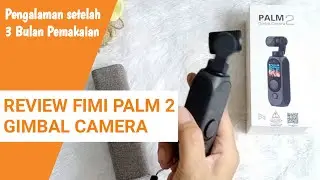 REVIEW FIMI PALM 2 AFTER 3 MONTHS OF USAGE