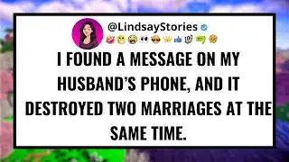 I found a message on my husband’s phone, and it destroyed two marriages at the same time.