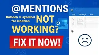 Fix @Mentions Not Working in Outlook (2016/2019/2021). 
