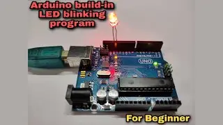Arduino build-in LED blinking program || Arduino programing || for beginner