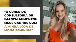CURSO DE CONSULTORIA DE IMAGEM E ESTILO PARA LOJISTAS DE MODA FEMININA VALE A PENA?