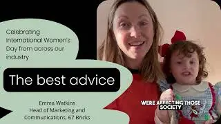 The best advice - Emma Watkins