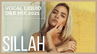 Vocal Liquid Drum & Bass Mix - Best Of 2021