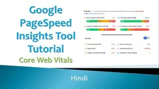 Google PageSpeed Insights Tool Tutorial for Beginners to Advanced | Core Web Vitals | Hindi