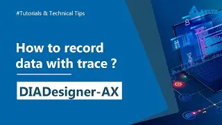 DIADesigner-AX | How to record data with trace