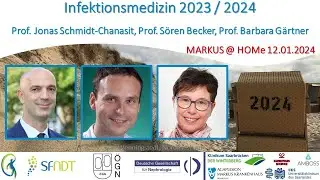 Infektionsmedizin 2023 / 2024 - Prof. J. Schmidt-Chanasit, Prof. S. Becker, Prof. B. Gärtner