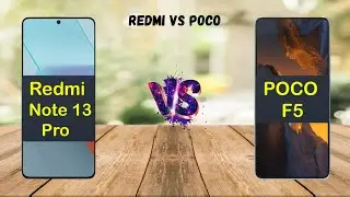 Redmi Note 13 Pro vs POCO F5 | POCO F5 vs Redmi Note 13 Pro