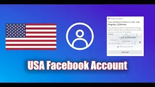 How to Create USA Facebook Account | USA Primary Locations