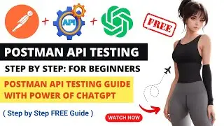 Postman Tutorial For Beginners | ChatGPT | API Testing | Postman API Tutorial