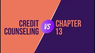 Credit Counseling vs Chapter 13