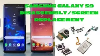 Samsung Galaxy S9 Screen Replacement/Disassembly Guide | Step-by-Step