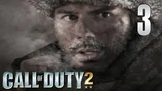 Прохождение Call of Duty 2 часть 3 (Восстановление связи)