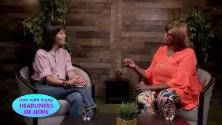 Live with Sujay Headliners of Hope -  Patricia Assui Reed - 8/29/24