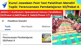 Jawaban Post Test Topik 4: Perencanaan Pembelajaran SD/Paket A || Modul 1