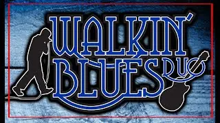WALKIN BLUES DUO - FEELIN ALRIGHT