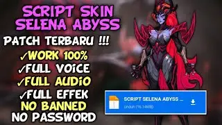 SCRIPT SKIN SELENA ABYSS FULL AUDIO VOICE | NO PASSWORD | PATCH TERBARU