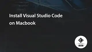 Install Visual Studio Code on Macbook