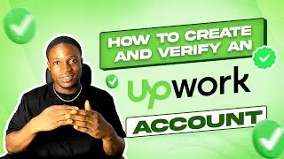 How to create and verify an upwork account in 2023 (Free Upwork Tutorial)