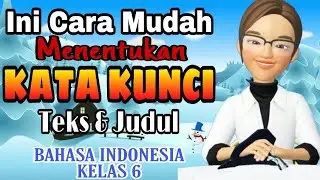 Mencari kata kunci dalam judul dan teks | tema 6 subtema 1 pembelajaran 4