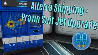 Alterra Shipping + Prawn Suit Jet Upgrade | Subnautica Mods