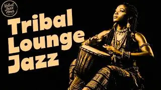 Deep Tribal Jazz Instrumental Vol.2 | Relaxing Night Background Music