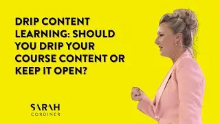 Drip Content Learning: Should You Drip Your Course Content or Keep It Open?