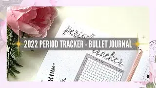 2022 BULLET JOURNAL SETUP MINIMALIST | Period Tracker