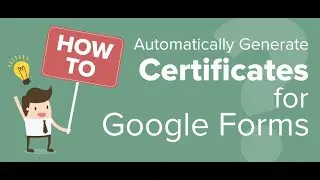How to Automatically Generate Custom Certificates using Google Forms?