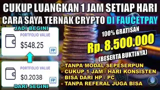 Cara Saya Dapat 8,5 Juta Dari Faucetpay 100% Gratis ! Tips & Trik Cara Ternak Crypto (Beserta Bukti)