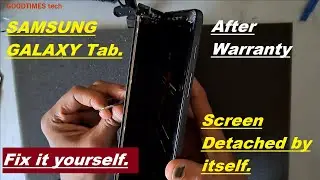 Samsung Galaxy Tab A | screen detached by itself | how to fix it yourself easily.