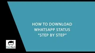 How To Download WhatsApp Status (step by step)