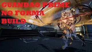 No Forma Guandao Prime Build Log #11