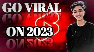 GO VIRAL ON YOUTUBE 2023.@TechArshaan