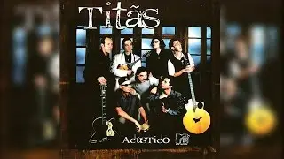 Titãs Acústico MTV - CD Completo HD